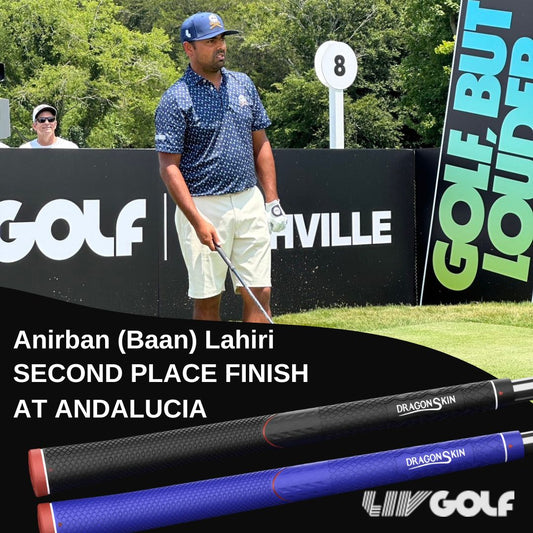Liv Golf Professional Anirban (Baan) Lahiri Seizes Second Place Finish at Andalucia Playing Dragon Skin Golf Grips